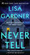 Never Tell: A Novel (Detective D. D. Warren)