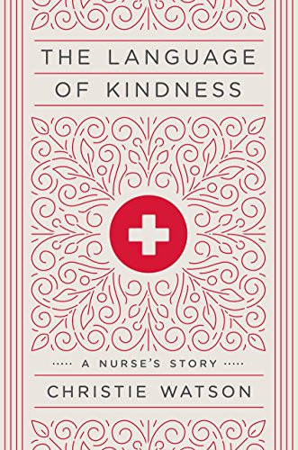 Language of Kindness: A Nurse's Story