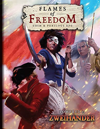 FLAMES OF FREEDOM Grim & Perilous RPG