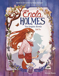 Enola Holmes: The Graphic Novels: The Case of the Missing Marquess Volume 1