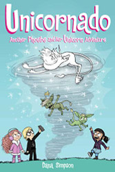 Unicornado: Another Phoebe and Her Unicorn Adventure (Volume 16)