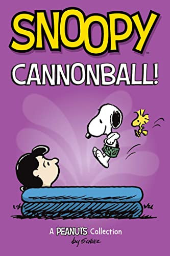 Snoopy: Cannonball! A PEANUTS Collection Volume 15
