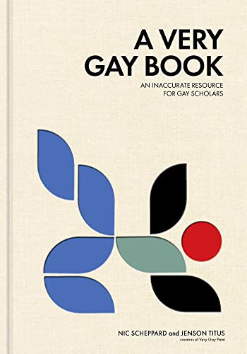 Very Gay Book: An Inaccurate Resource for Gay Scholars