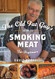 Old Fat Guy's Guide to Smoking Meat for Beginners