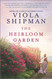 Heirloom Garden: A Novel Heirloom Garden: A Novel