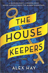 Housekeepers: A Novel