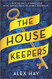 Housekeepers: A Novel