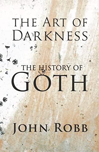 art of darkness: The history of goth