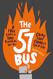 57 Bus: A True Story of Two Teenagers and the Crime That Changed