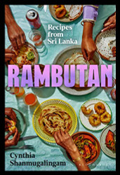 Rambutan: Recipes from Sri Lanka