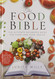 Food Bible: The Ultimate Reference Book for Food and Your Health