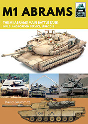 M1 Abrams: The US's Main Battle Tank in American and Foreign Service