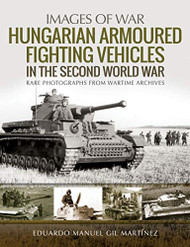Hungarian Armoured Fighting Vehicles in the Second World War - Images
