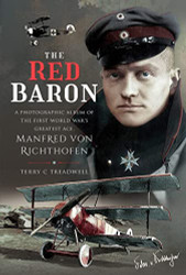 Red Baron: A Photographic Album of the First World War's Greatest
