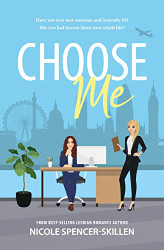 CHOOSE ME