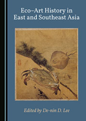 EcoArt History in East and Southeast Asia