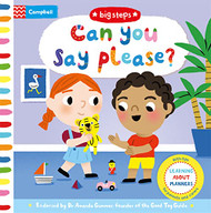 Can You Say Please?: Learning About Manners (Big Steps)