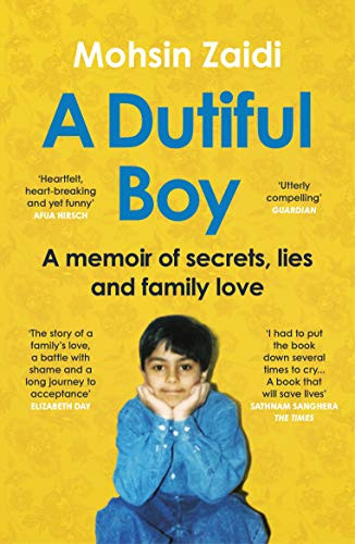 Dutiful Boy: A Memoir of Secrets Lies and Family Love