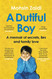 Dutiful Boy: A Memoir of Secrets Lies and Family Love