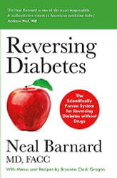 Reversing Diabetes: The Scientifically Proven System for Reversing