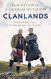 Clanlands: Whisky Warfare and a Scottish Adventure Like No Other