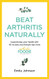 Beat Arthritis Naturally