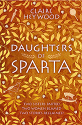 Daughters of Sparta: A tale of secrets betrayal and revenge from