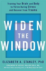 Widen the Window: Training your brain and body to thrive during stress