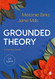 Grounded Theory: A Practical Guide