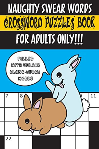 Naughty Swear Words Crossword Puzzles Book for Adults Only!!! Filled