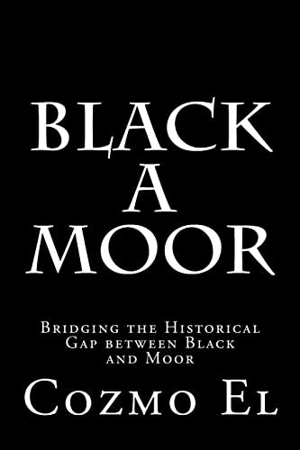 Black A Moor: Bridging the Gap between Black and Moor