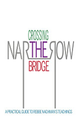 Crossing the Narrow Bridge