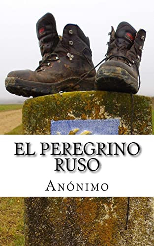 El peregrino ruso (Spanish Edition)