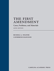 First Amendment: Cases Problems and Materials