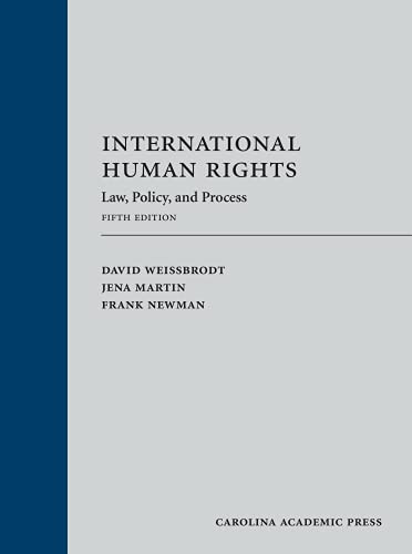 International Human Rights: Law Policy and Process