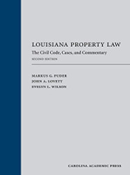 Louisiana Property Law: The Civil Code Cases and Commentary