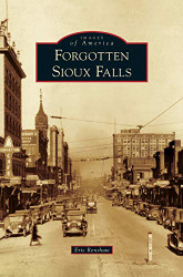 Forgotten Sioux Falls