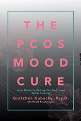 PCOS Mood Cure: Your Guide to Ending the Emotional Roller Coaster