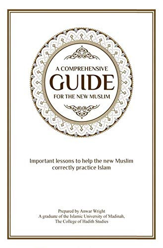Comprehensive Guide for the New Muslim