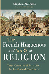 French Huguenots and Wars of Religion