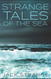 Strange Tales of the Sea (Jack's Strange Tales)