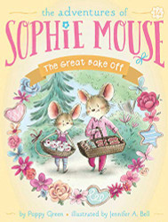 Great Bake Off (14) (The Adventures of Sophie Mouse)