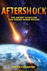 Aftershock: The Ancient Cataclysm That Erased Human History