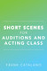 Short Scenes for Auditions and Acting Class Short Scenes for Auditions and Acting Class