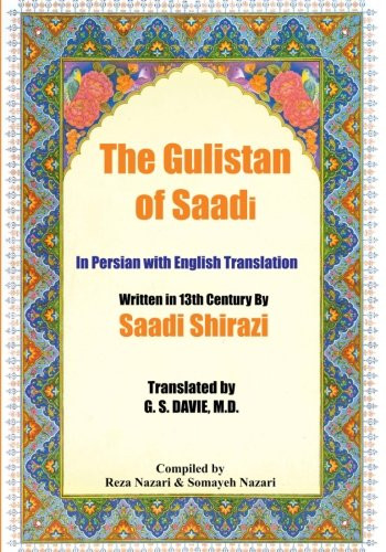 Gulistan of Saadi: In Persian with English Translation - Persian