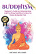 Buddhism: Beginner's Guide to Understanding & Practicing Buddhism