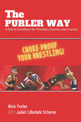 Purler Way: A Path to Excellence for Wrestlers Parents