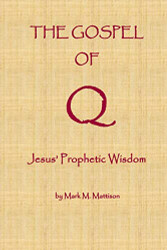 Gospel of Q: Jesus' Prophetic Wisdom