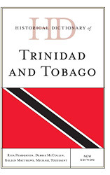 Historical Dictionary of Trinidad and Tobago - Historical Dictionaries
