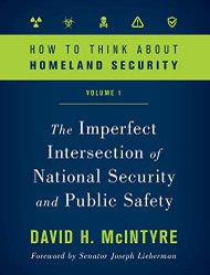 How to Think about Homeland Security Volume 1